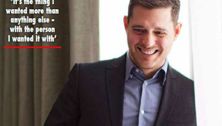 Michael Buble on becoming a father