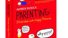 Parenting: Illustrated with Crappy Pictures (book excerpt)