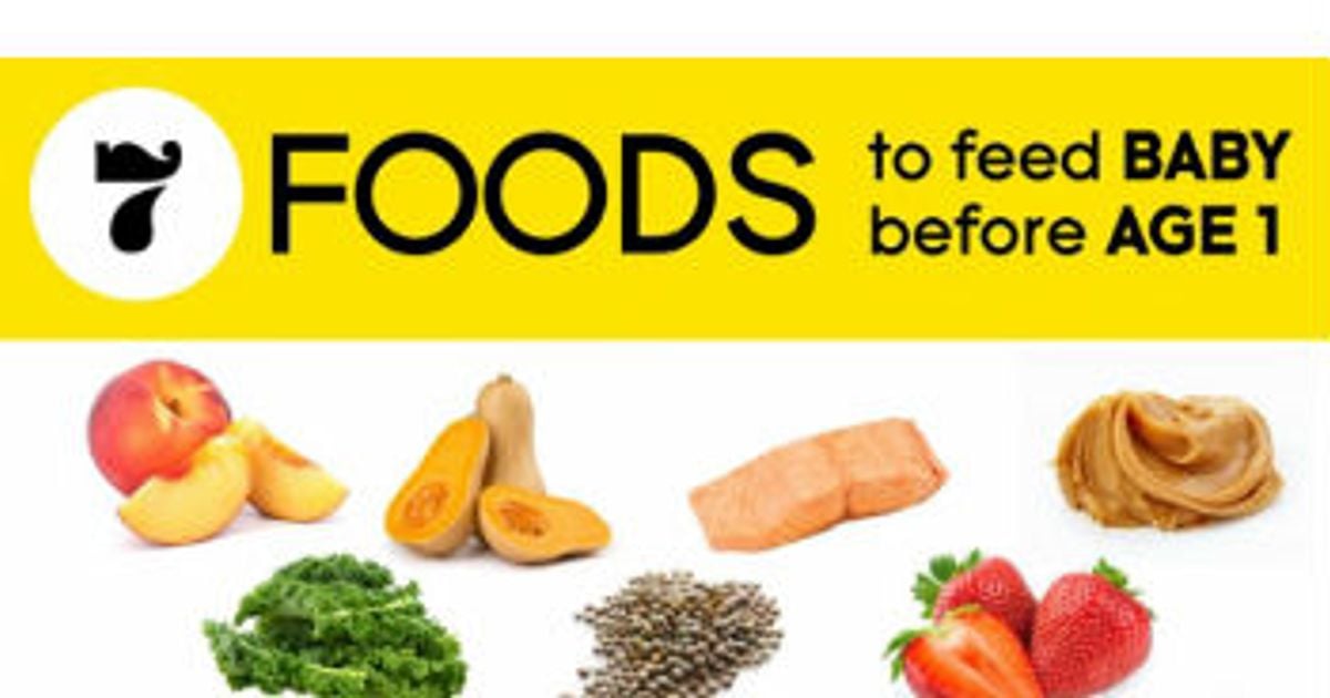 7 foods to feed your baby before age one Today's Parent