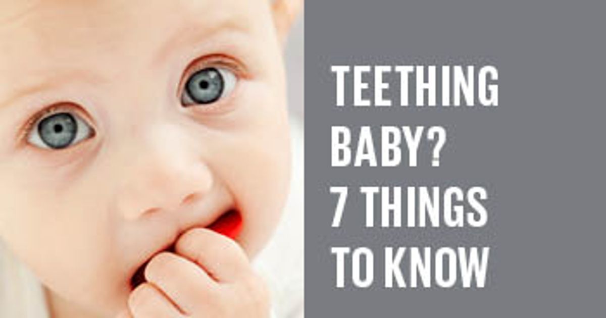 Teething baby? 7 things to know Today's Parent