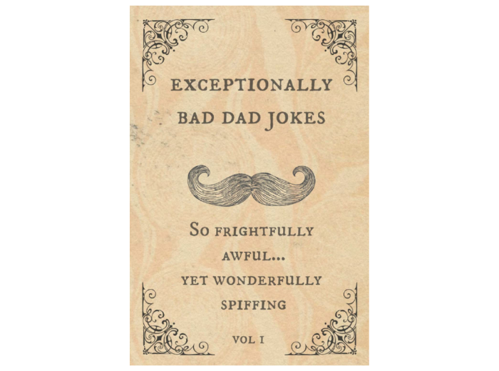 Exceptionally Bad Dad Jokes